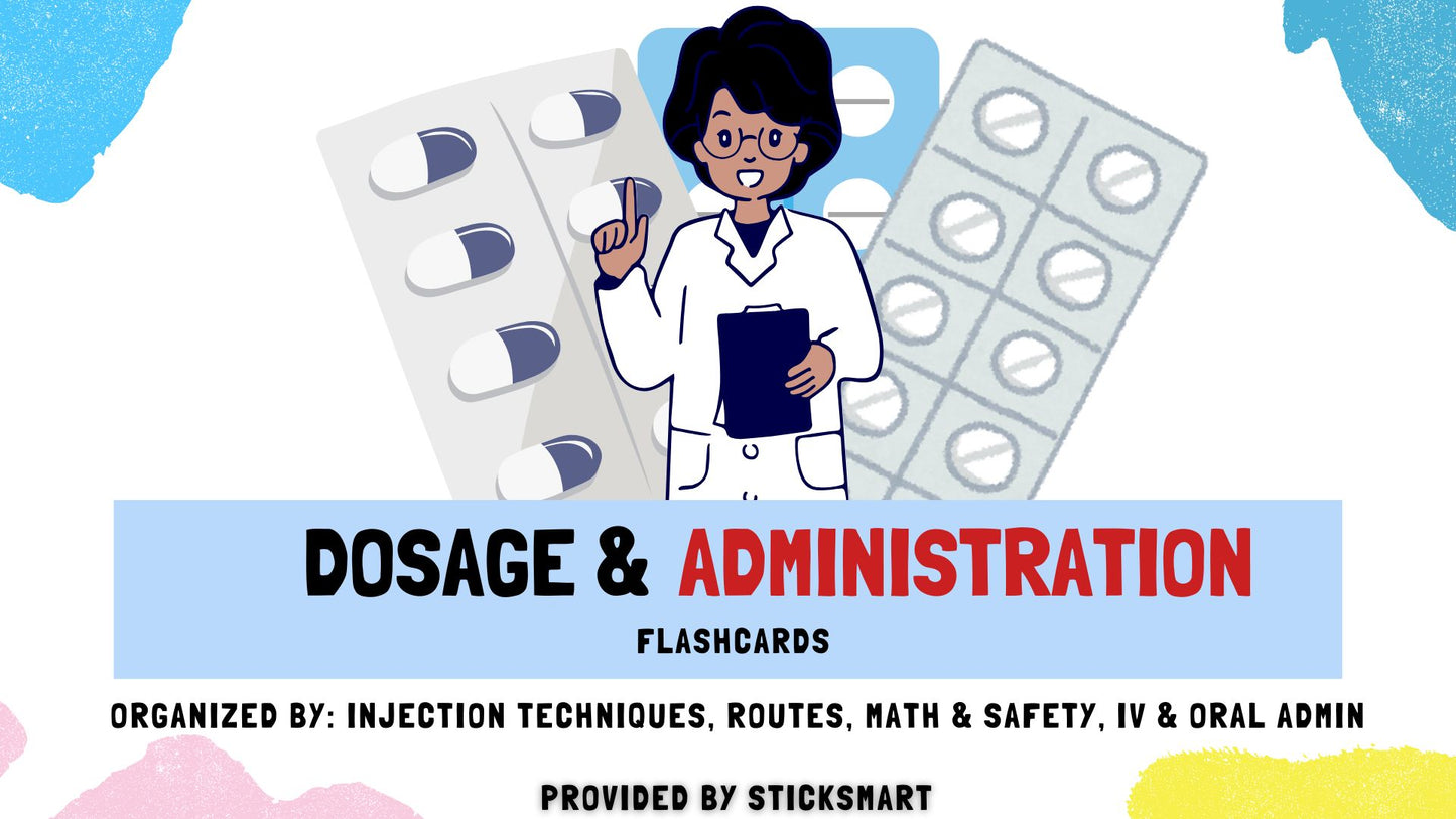 Dosage and Administration Flash Cards