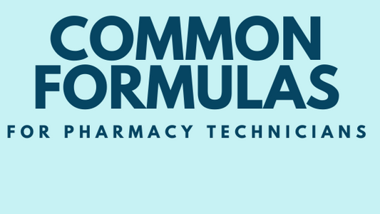 Common Formulas Chart for Pharmacy Technicians (Free Download)